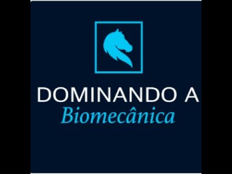 Dominando a Biomecânica - Cavalos e Equinos