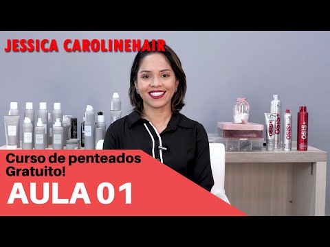 CURSO DE PENTEADOS GRTUITO | COM JESSICA CAROLINEHAIR.