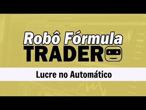 Robô Fórmula Trader - Lucre No Automático