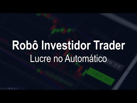 Robô Investidor Trader | Lucre no Automático