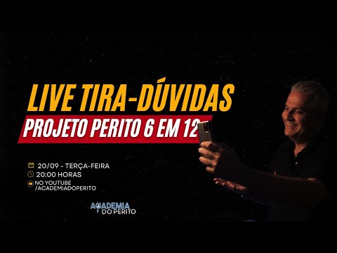 LIVE TIRA - DÚVIDAS: PROJETO PERITO 6 EM 12