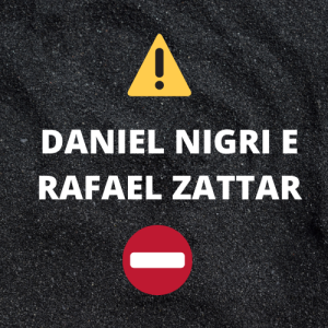 Daniel Nigri e Rafael Zattar