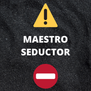 Maestro Seductor