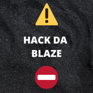 Hack da Blaze